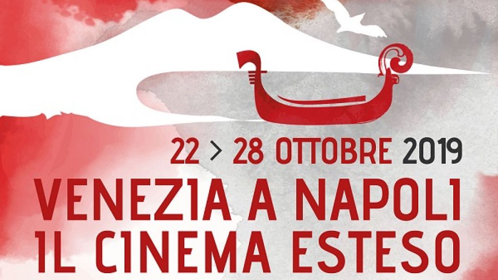 Venezia a Napoli. Il cinema esteso 2019
