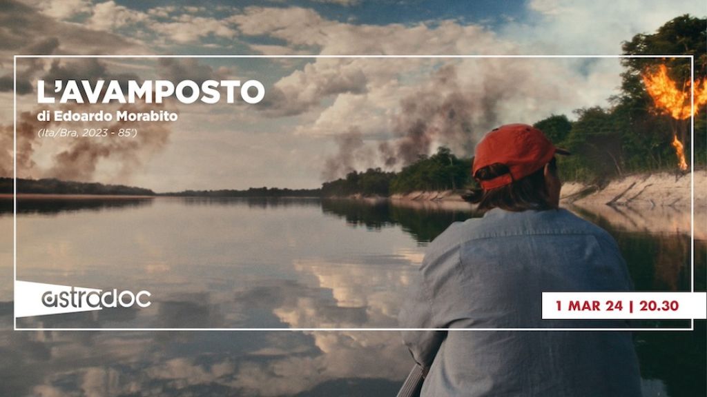 L'AVAMPOSTO di Edoardo Marabito il primo marzo ad Astradoc - Viaggio nel cinema del reale